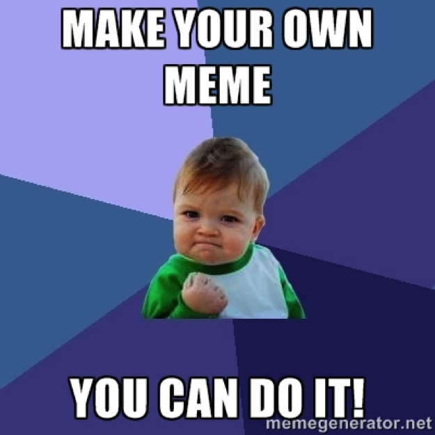 Make Your Own Memes! - Imgflip