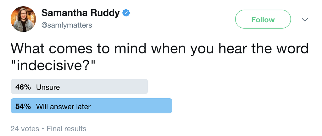 A comedic use of Twitter polls by Samantha Ruddy
